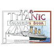 Cover of The History Press "RMS Titanic Colouring Book" shows a partially colored illustration of the luxury ship, with the book title in bold and authors Steve Hall, Bruce Beveridge, and Lucy Hester listed below.