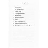 The table of contents in Fernhurst Books' "Staying Put!" covers seamanship and sailing: Author’s Note, Art of Anchoring, Ground Tackle, Choosing an Anchorage, Basic Principles, Anchoring Under Sail, Mooring, Heavy Weather, Emergencies, and Mediterranean Moor.