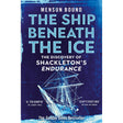 Book cover for "The Ship Beneath the Ice" by Pan Books, showing the Endurance trapped in ice against a blue background, with text about the discovery of Shackleton’s Antarctic shipwreck.