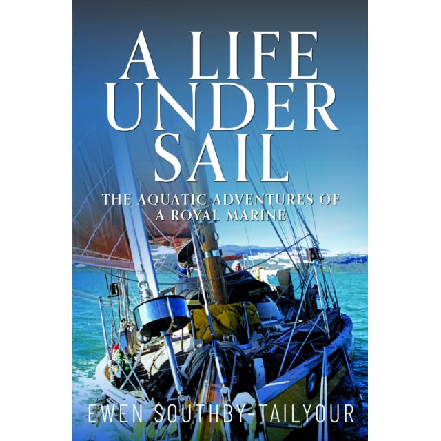 The "A Life Under Sail" book cover from Pen & Sword Maritime shows a small boat with supplies, blue water, distant land, and bold white title text—ideal for seamanship enthusiasts.