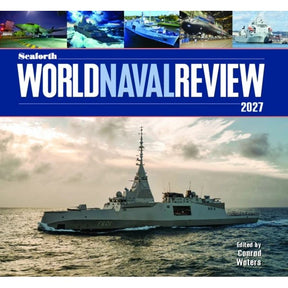 Cover of Seaforth World Naval Review 2027 featuring a large grey warship at sea and five smaller inset photos of various naval developments at the top.