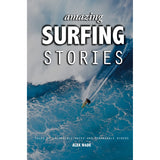 Book cover for "Amazing Surfing Stories" by Fernhurst Books shows a surfer on a huge wave with white foam. The subtitle is "Tales of incredible waves and remarkable riders.