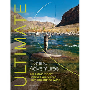 The cover of Ultimate Fishing Adventures by Fernhurst Books features a fly-fisher in a scenic river, perfect for fishing enthusiasts seeking extraordinary experiences worldwide.