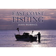 A silhouette of a fishing boat and fisherman at sunset with "East Coast Fishing" in bold, evoking the spirit of coastal fishing in England. Brand: Amberley Publishing.