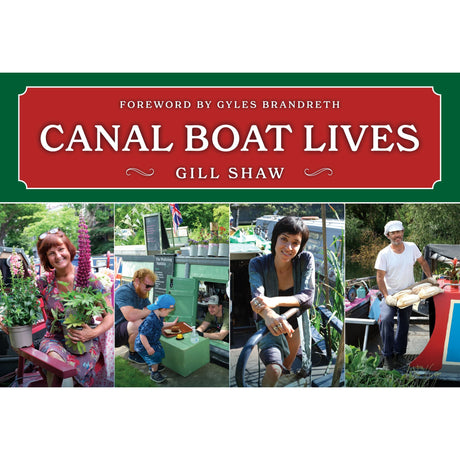 Book cover of Canal Boat Lives by Amberley Publishing, showing four photos of people living on canal boats—gardening, cooking, sitting, and serving bread—with a green and red banner across the top.