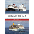 Book cover for Carnival Cruises featuring two cruise ships docked side-by-side above the title and author name, with a large ocean liner sailing on the water below.