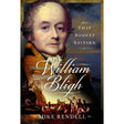 Book cover for William Bligh by Pen & Sword History, showing a painted portrait of William Bligh above an illustrated Mutiny on the Bounty scene with sailors and ship at sea.