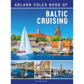 The cover of "The Adlard Coles Book of Baltic Cruising" by Adlard Coles features a sailboat on the blue Baltic Sea, coastal towns with colorful buildings, a church spire, and lush greenery beneath a clear sky.