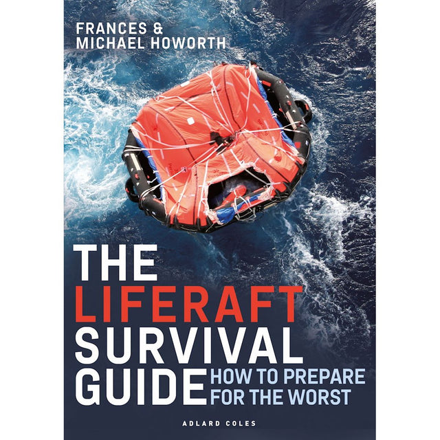 Cover of "The Liferaft Survival Guide" by Adlard Coles, featuring an aerial view of an orange liferaft battling rough ocean waves in blue. This essential guide on maritime emergencies showcases white and orange text for survival technique seekers.