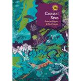 Book cover of *Coastal Seas* by Bloomsbury Wildlife, showcasing vivid underwater illustrations in blue, green, and purple hues—highlighting the rich marine life and diverse coastal habitats found throughout the British Isles.