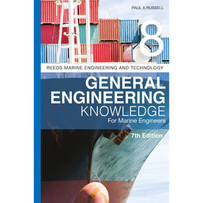 The cover of "Reeds Vol 8: General Engineering Knowledge for Marine Engineers" reflects key Merchant Navy themes with a ship's hull and stacked containers. Authored by Paul A. Russell, this 7th edition belongs to the Reeds Marine Engineering and Technology series.