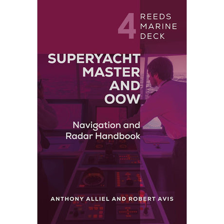 Cover of "Reeds Marine Deck 4: Superyacht Master and OOW" by Reeds, featuring two people at a yacht control panel—an essential guide for those aiming for Officer of the Watch qualifications in the superyacht sector.