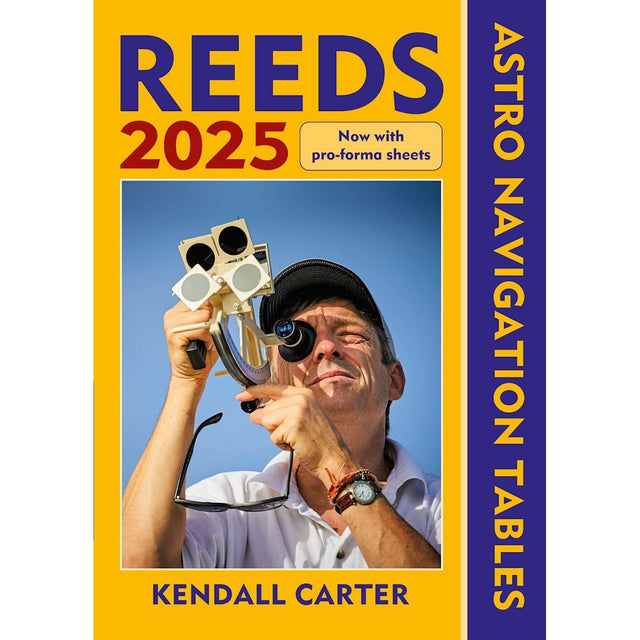 Under a blue sky on the cover of "Reeds Astro Navigation Tables 2025," a man uses a sextant to navigate by the sun. Perfect for ocean sailors, the cover features bold yellow and purple accents with notes about pro-forma sheets. Authored by Kendall Carter.