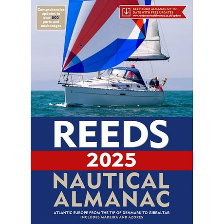 Cover of the "Reeds Nautical Almanac 2025" by Reeds. A sailboat adorned with a vibrant spinnaker glides across clear waters under a bright blue sky. The cover highlights text about comprehensive updates, ports, and anchorages, providing essential navigational information from Denmark to Gibraltar, including Madeira and the Azores.