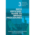 Book cover for Reeds Marine Deck 3: Deck Officers' Guide to Bridge Procedures by Frances and Michael Howorth with Stephen Monk, showing two people on a ship's bridge using navigational equipment for passage planning. Brand: Reeds.