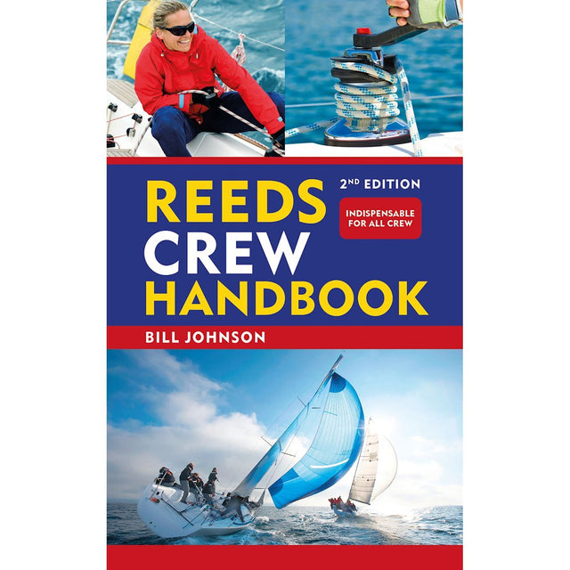 Cover of the "Reeds Crew Handbook" by Reeds shows a sailor at the top and a sailboat tilted by wind on open water at the bottom. This yacht crew guide is labeled as an essential resource for all crew.