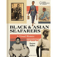 Book cover for “Black and Asian Seafarers” by Aaron Jaffer, an Adlard Coles publication, featuring historical photographs and illustrations of Black and Asian sailors in diverse uniforms and settings, showcasing their significant roles in British maritime history. Includes the National Maritime Museum Greenwich logo.