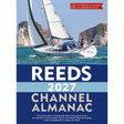 A white sailboat glides by white cliffs beneath a blue sky. The cover reads "Reeds Channel Almanac 2027"—your trusted Reeds guide for English Channel cruising and south coast England pilotage info.