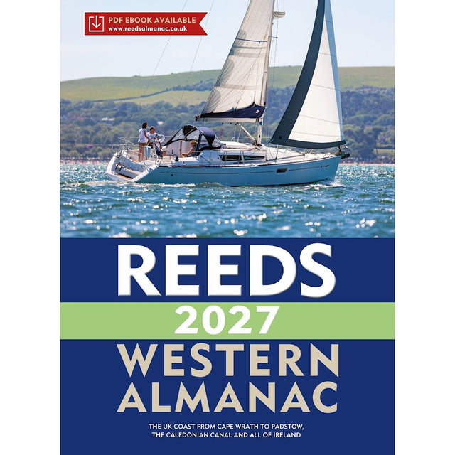 A sailboat sails on a sunny sea with hills beyond. Text: "Reeds Western Almanac 2027 by Reeds—coastal guide and navigation info for the UK coast (Cape Wrath to Padstow), The Caledonian Canal, and all of Ireland.