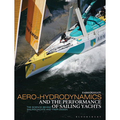 Book cover for "Aero-hydrodynamics and the Performance of Sailing Yachts" by Adlard Coles features a yellow and white yacht with crew onboard, illustrating aerodynamic principles.