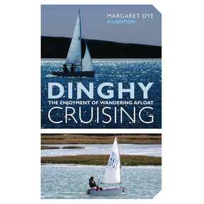 Cover of "Dinghy Cruising" by Adlard Coles, 4th Edition. It showcases images of sailing adventurers on small boats with a modern blue-toned design.