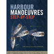 Cover of "Harbour Manoeuvres Step-by-Step" by Adlard Coles features aerial views of a sailboat skillfully performing close-quarters maneuvers against a deep blue water backdrop.