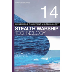 The cover of "Reeds Vol 14: Stealth Warship Technology" by Christopher Lavers, displays ocean waves and a sleek white hull, emphasizing innovative naval design. It is part of the "Reeds" series and prominently shows the number "14" in the top right corner.