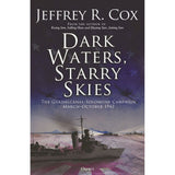 Osprey's "Dark Waters, Starry Skies" features a striking cover depicting warships navigating the ocean beneath a star-filled night sky, with the subtitle "The Guadalcanal-Solomons Campaign March–October 1943." This imagery vividly conveys the tension and drama of the Pacific War’s crucial naval battles.