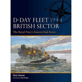 Book cover of Osprey's "D-Day Fleet 1944, British Sector," featuring a dramatic painting of a battleship at sea unleashing its guns amid clouds of smoke—a vivid portrayal of Royal Navy operations during D-Day—set below a dark blue section accented by a compass graphic.