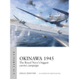 Two World War II fighter planes engage in aerial combat over the ocean near ships, with one plane firing at another—a dramatic scene from the Okinawa campaign that underscores the crucial role of the British Pacific Fleet and its Fleet Air Arm, as explored in *Okinawa 1945* by Osprey.
