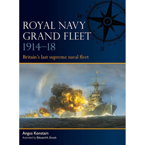 Book cover of "Royal Navy Grand Fleet 1914–18" from Osprey, depicting a battleship ablaze with gunfire and smoke against a deep navy blue background, highlighted by a compass rose graphic at the top right—a striking homage to the Grand Fleet’s crucial impact in World War I naval history.