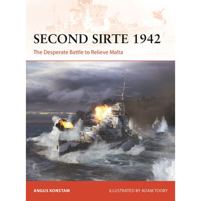 The cover of Osprey’s "Second Sirte 1942" features dynamic artwork by Adam Tooby, vividly portraying the dramatic naval clash at the heart of Malta’s campaign, with warships in fierce combat and smoke billowing—perfectly capturing Angus Konstam's account in "The Desperate Battle to Relieve Malta.