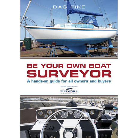 The cover of "Be Your Own Boat Surveyor" by Adlard Coles showcases a sailboat on stands in a marina at the top, ready for condition assessment, while the bottom half depicts a boat's dashboard with steering wheel and controls, perfect for individuals aiming to inspect systems themselves.