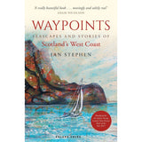 Book cover of "Waypoints" by Ian Stephen, from Adlard Coles, features a sailboat near a rocky coastline. The subtitle is "Seascapes and Stories of Scotland’s West Coast," with a sticker highlighting its maritime storytelling and 2017 award shortlisting.