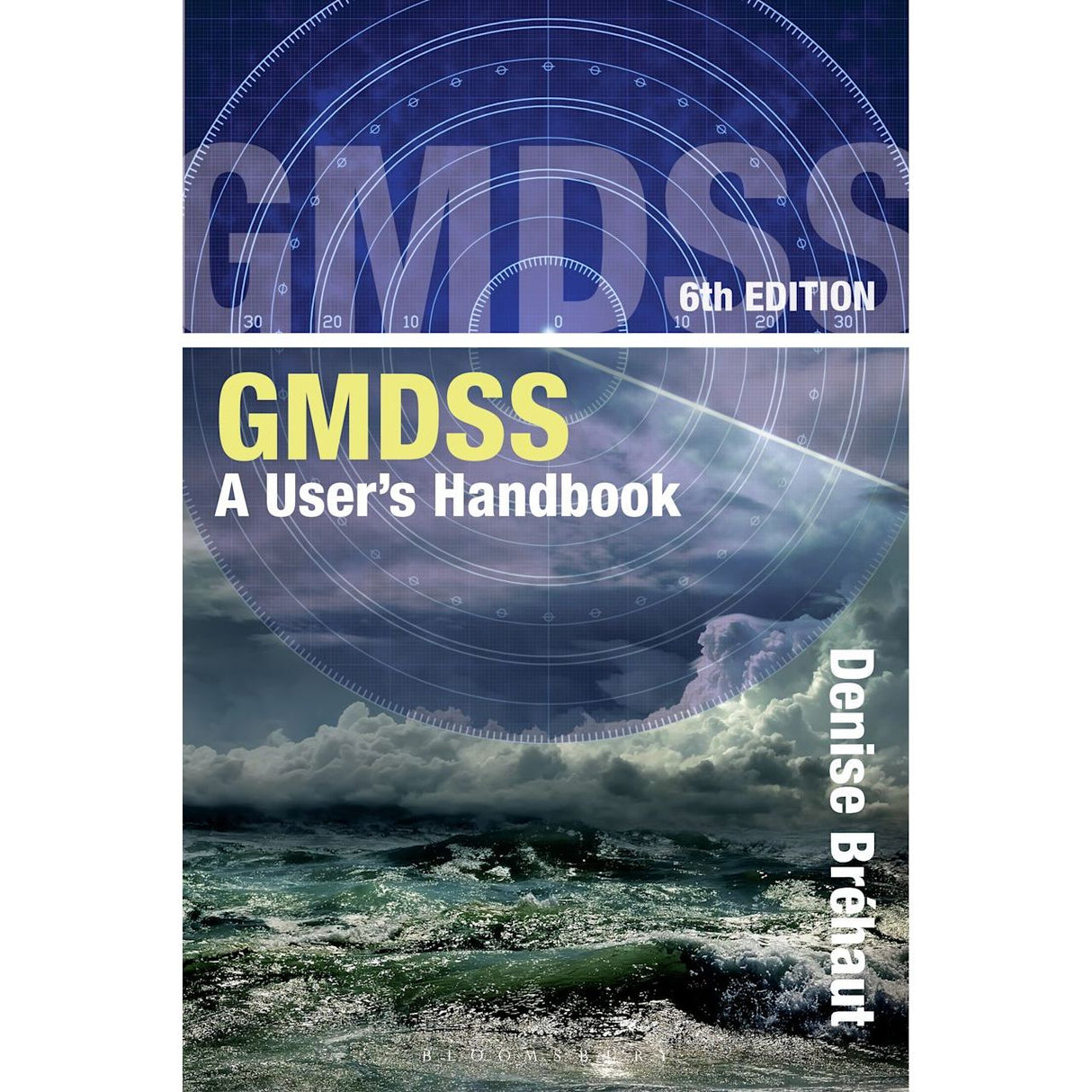 The cover of the 6th Edition of "GMDSS: A User's Handbook" published by Adlard Coles features a stormy sea and radar graphics to emphasize maritime safety. The bold text accentuates both the book's title and author, highlighting its focus on emergency communications.