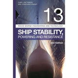 Cover of "Reeds Vol 13: Ship Stability, Powering and Resistance" by Chris J. Patterson and Jonathan D. Ridley features a ship hull viewed from below, emphasizing buoyancy with the number 13 and the series title "Reeds Marine Engineering and Technology.