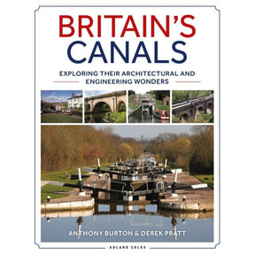 Cover of "Britain's Canals" by Anthony Burton & Derek Pratt, features a red and blue title, subtitle, three scenic images of Britain's waterways with canals, bridges, locks, and the Adlard Coles logo at the bottom.