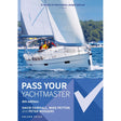 Book cover of Adlard Coles' "Pass Your Yachtmaster" 6th edition by David Fairhall, Mike Peyton, and Peter Rodgers. It showcases a sailboat on water with two people aboard, one in a yellow lifejacket. The background displays serene waters and a blurred shoreline, ideal for those preparing for the RYA Yachtmaster exam.