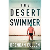 A man in swimwear stands in shallow water, facing away, with the book title "The Desert Swimmer" by Allen & Unwin displayed above—an inspirational true story of overcoming English Channel swim challenges and mental health recovery.