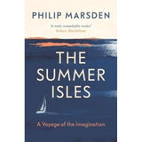 The cover of "The Summer Isles" by Philip Marsden, published by Granta Books, depicts a sailboat on a tranquil sea under a dark sky. The subtitle "A Voyage of the Imagination" suggests an adventurous journey into the Celtic otherworld, embodying travel writing's spirit.