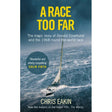 Cover of "A Race Too Far" by Ebury Press features a sailboat in stormy seas during the 1968 Sunday Times Golden Globe race, includes Colin Firth's endorsement, and notes its adaptation into the film "The Mercy.