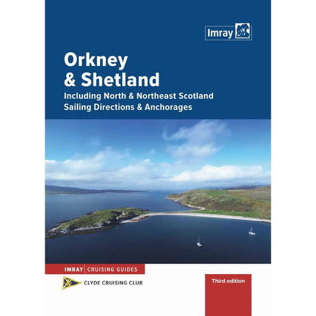 The "Orkney and Shetland" cruising guidebook by Imray features a cover with green hills, cliffs, sea, and two white sailboats beneath a partly cloudy sky—ideal for sailing enthusiasts visiting these scenic isles.
