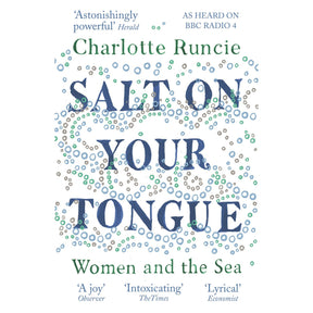 Book cover for Salt On Your Tongue by Charlotte Runcie, featuring blue and green circular patterns inspired by Scottish folklore and review quotes from various publications.