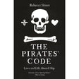 Book cover of The Pirates' Code from Reaktion Books, featuring pirate laws with a white skull, crossbones, heart, and nautical symbol on a black background.