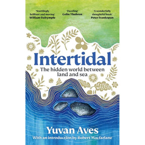 The book cover of "Intertidal" by Bonnier Books features abstract land and sea patterns with rocks and plants, plus author praise at the top, highlighting intertidal ecology and the healing power of nature.
