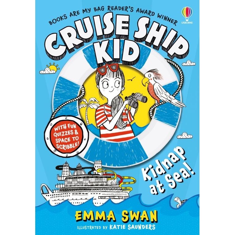 Book cover for "Cruise Ship Kid: Kidnap at Sea!" by Usborne, a detective adventure featuring a girl with binoculars, parrot, and cruise ship on a blue background filled with playful doodles. Illustrated by Katie Saunders.