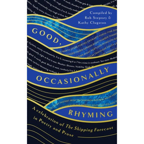 Book cover for "Good, Occasionally Rhyming" by August Books, a poetry collection celebrating the Shipping Forecast in verse and prose, featuring blue and gold wavy lines with place names.