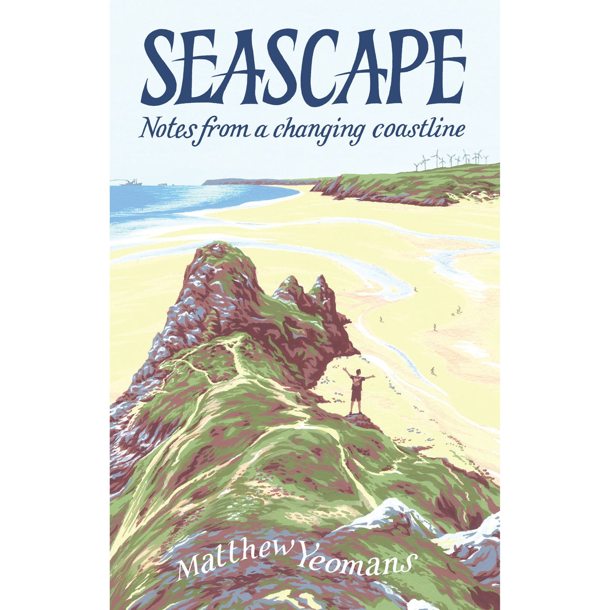Book cover for Seascape featuring an illustration of a person standing on a rocky cliff overlooking a sandy beach and wind turbines along the Welsh coastline.