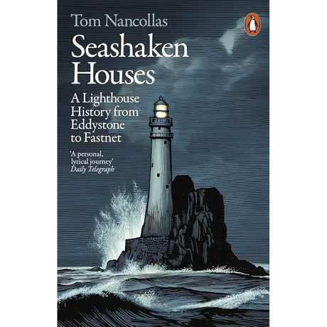 Seashaken Houses" by Penguin Books features a rock lighthouse on a stormy outcrop with crashing waves under a dark sky, highlighting the history of Britain and Ireland’s iconic lighthouses from Eddystone to Fastnet.