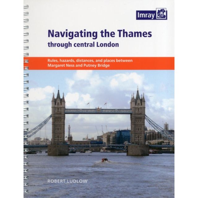 Cover of "Navigating the Thames through Central London" by Robert Ludlow features Tower Bridge bustling with leisure boats. It has coiled binding on the left and displays Imray's logo in the top right corner.